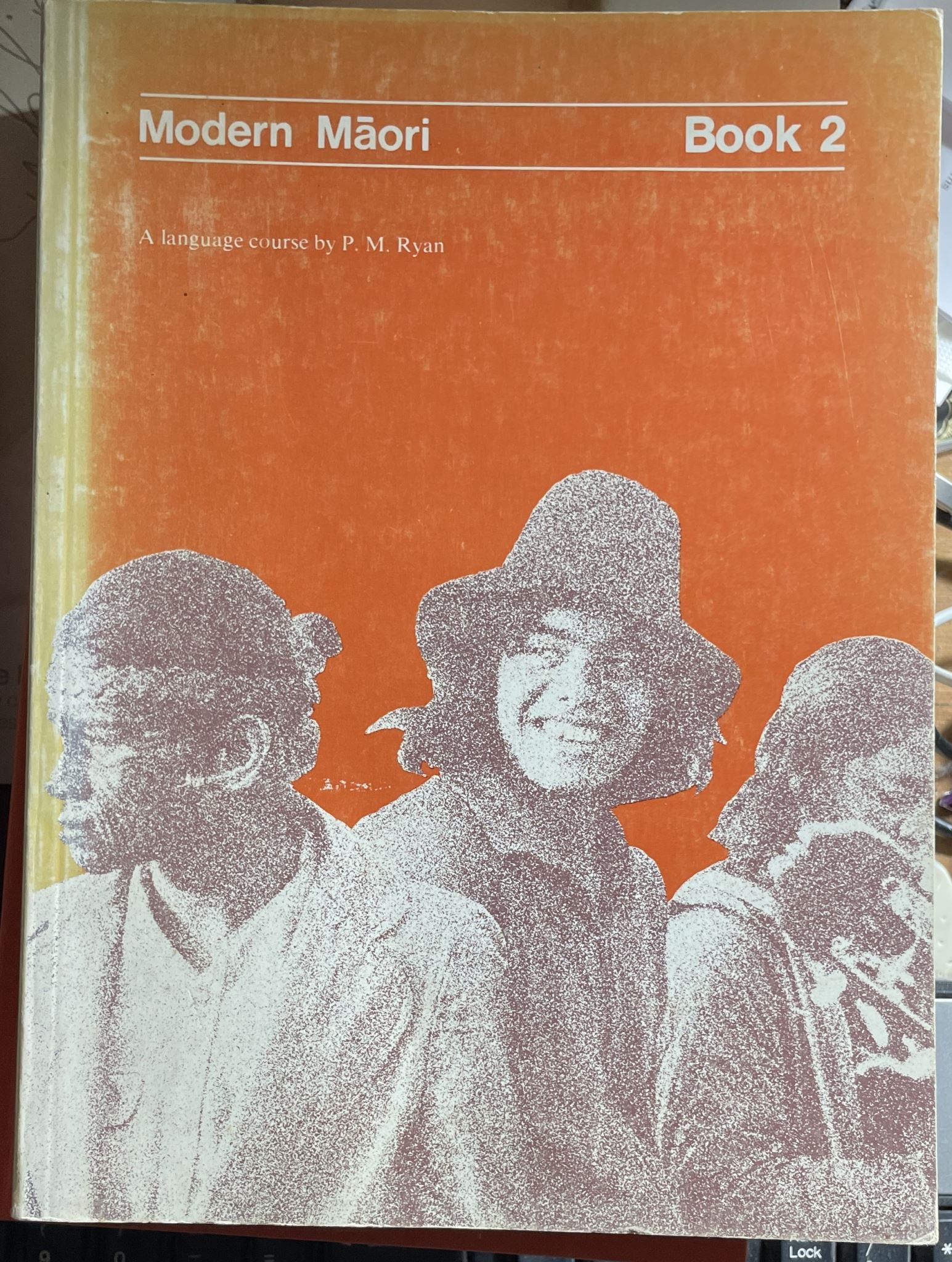 Modern Maori Book 2 A Language Course by P M Ryan